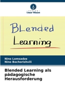 Blended Learning als pädagogische Herausforderung (German Edition) 6207763858 Book Cover