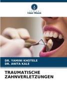 Traumatische Zahnverletzungen (German Edition) 6209589944 Book Cover