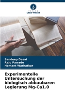 Experimentelle Untersuchung der biologisch abbaubaren Legierung Mg-Ca1.0 6205800594 Book Cover