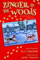 Zinger En El Bosque (Zinger In The Woods) B08VX8CHRR Book Cover