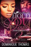 Hold You Down: Ahmad and Pia 2 1543040721 Book Cover
