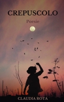 Crepuscolo: Poesie B0BRQ8F2YZ Book Cover