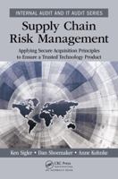 Supply Chain Risk Management: Applying Secure Acquisition Principles to Ensure a Trusted Technology Product 1138197335 Book Cover
