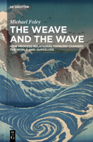 The Weave and the Wave 3119143200 Book Cover