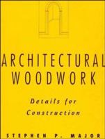 Architectural Woodwork: Details for Construction 047128551X Book Cover