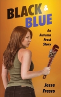 Black and Blue An Autumn Frost Story B0GZMTG932 Book Cover