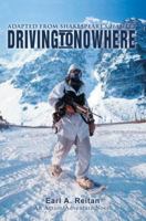 Driving to Nowhere: Adapted from Shakespeare's Hamlet 0595335217 Book Cover