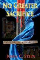 No Greater Sacrifice 1449543502 Book Cover