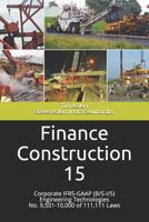 Finance Construction 15: Corporate IFRS-GAAP (B/S-I/S) Engineering  Technologies No. 9,501-10,000 of 111,111 Laws 1724835432 Book Cover