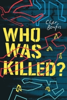 Who Was Killed? 1914390075 Book Cover