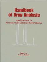 Handbook of Drug Analysis: Applications in Forensic and Clinical Laboratories (American Chemical Society Publication) 0841234485 Book Cover