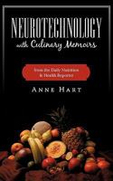 Neurotechnology with Culinary Memoirs from the Daily Nutrition & Health Reporter 1440165912 Book Cover
