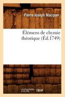 Elemens de Chymie Theorique 2012541445 Book Cover