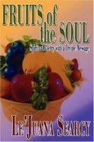 Fruits of the Soul: Spiritual Poetry with a Divine Message 0595457150 Book Cover