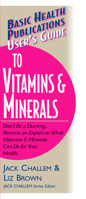 User's Guide to Vitamins & Minerals (Basic Health Publications User's Guide) 168162883X Book Cover