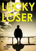 Lucky Loser 1326293958 Book Cover