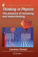 Thinking in Physics: The pleasure of reasoning and understanding 9401786658 Book Cover