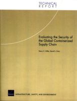 Evaluating the SEcurity of the Global Containerized Supply Chain (Technical Report 0833037153 Book Cover