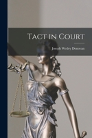 Tact in Court 1017127891 Book Cover