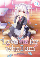 Love Me for Who I Am, Vol. 1 1645054675 Book Cover