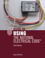 Guide To Using The National Electric Code 1428340874 Book Cover