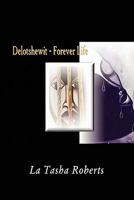 Delotshewit - Forever Life 1456852418 Book Cover
