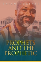 Prophets and the Prophetic 1779252935 Book Cover