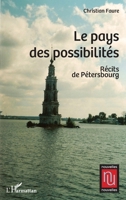 Le pays des possibilités: Récits de Pétersbourg (Nouvelles Nouvelles) (French Edition) 2343195153 Book Cover