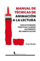 Manual de Tecnicas de Animacion a la Lectura 8496756718 Book Cover