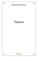 Yajoma (French Edition) 2334171190 Book Cover