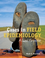 Cases in Field Epidemiology: A Global Perspective 0763778915 Book Cover