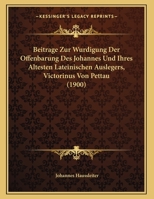 Beiträge Zur Würdigung Der Offenbarung Des Johannes Und Ihres Ältesten Lateinischen Auslegers, Victorinus Pettau 1160806217 Book Cover