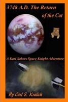 3748 A.D. The Return of the Cat (A Karl Sabers Space Knight Adventure) (Volume 1) 1942542089 Book Cover