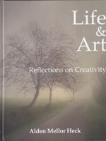 Life & Art: Reflections on Creativity B0GFH3FZT5 Book Cover