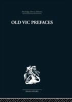 Old Vic Prefaces Shakespeare and the Producer 113886854X Book Cover