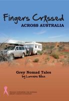 Fingers Crossed Across Australia 0987227955 Book Cover