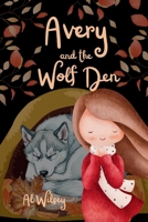 Avery and The Wolf Den B0GJT331JL Book Cover
