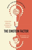 The Einstein Factor: A Proven New Method for Increasing Your Intelligence 076150186X Book Cover