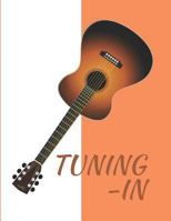 Tuning in: Guitar Tabs Book with 100 Pages and a Glossy Cover 1719975469 Book Cover