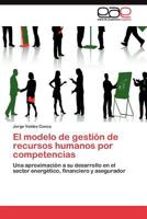 El Modelo de Gestion de Recursos Humanos Por Competencias 3845489820 Book Cover