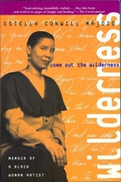 Come Out the Wilderness: Memoir of a Black Woman Artist (Cross-Cultural Memoir) 1558612068 Book Cover