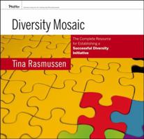 Diversity Mosaic: The Complete Resource for Establishing a Successful Diversity Initiative 0787981729 Book Cover