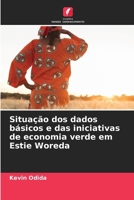 Situação dos dados básicos e das iniciativas de economia verde em Estie Woreda (Portuguese Edition) 6208506956 Book Cover