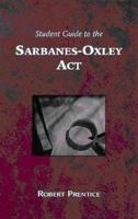 Guide to the Sarbanes-Oxley Act: What Business Needs to Know Now That it is Implemented 0324323654 Book Cover