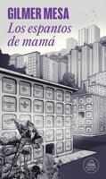 Los espantos de mamá / Mom's Fears (Spanish Edition) 6287811153 Book Cover