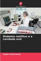 Diabetes mellitus e a cavidade oral (Portuguese Edition) 6209836208 Book Cover