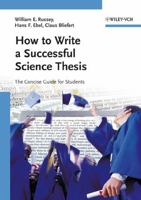 How to Write a Successful Science Thesis: The Concise Guide for Students 3527312986 Book Cover