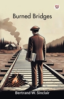 Burned Bridges 1515267121 Book Cover