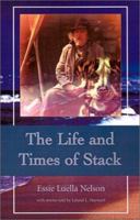 The Life and Times of Stack 0595198767 Book Cover
