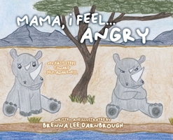 Mama, I Feel... Angry 0228877202 Book Cover